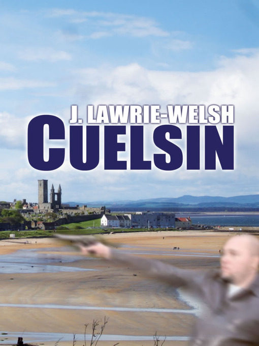 Title details for Cuelsin by John Lawrie-Welsh - Available